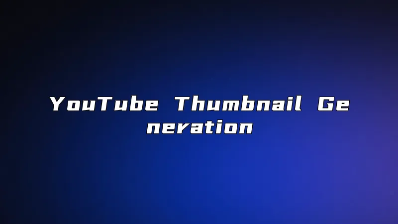 YouTube Thumbnail Generation