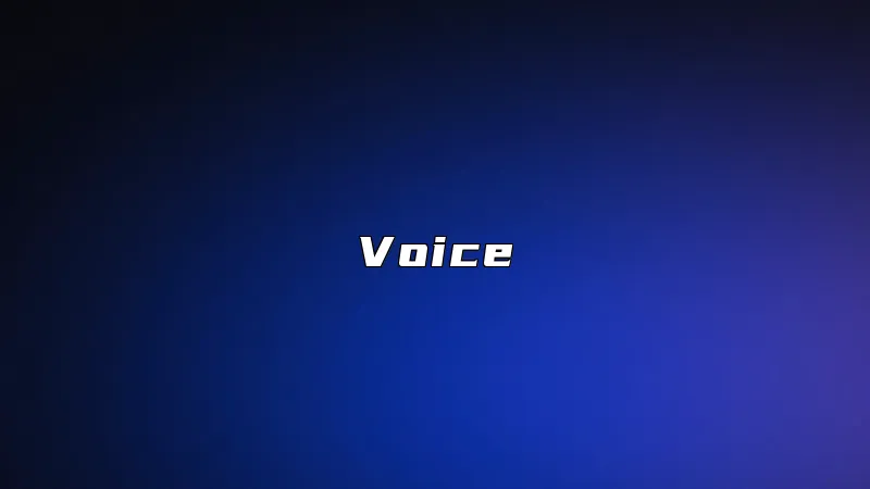Voice