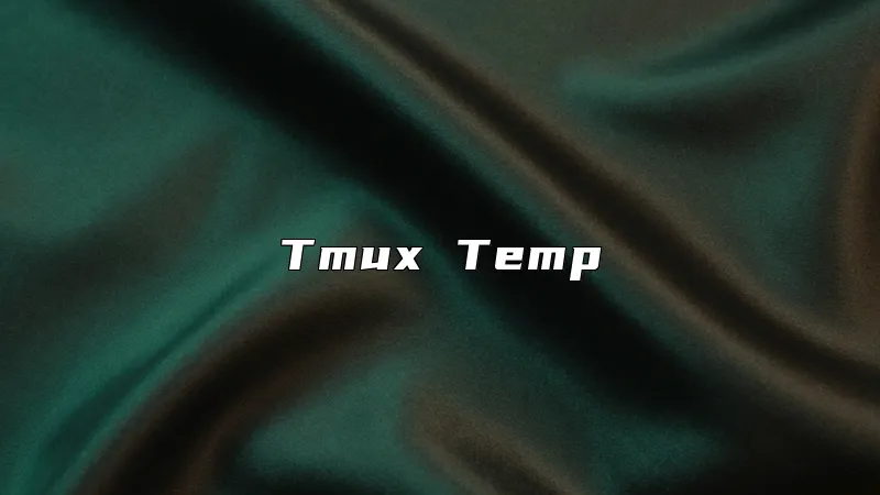 Tmux Temp