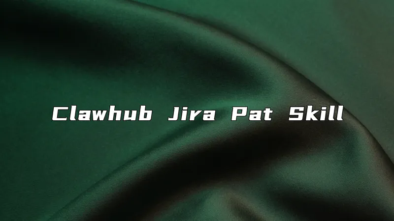 Clawhub Jira Pat Skill
