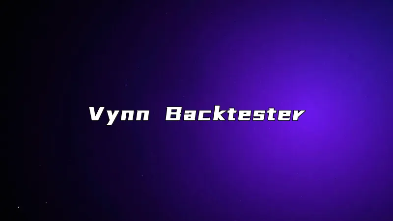 Vynn Backtester