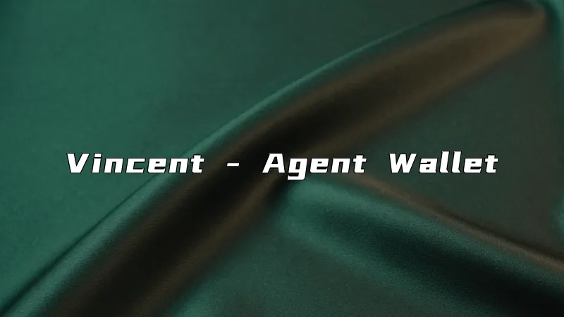 Vincent - Agent Wallet