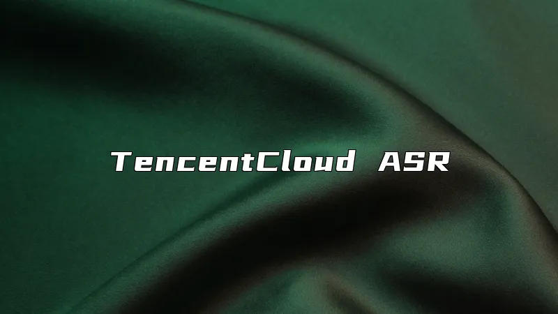 TencentCloud ASR