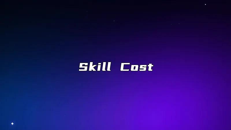 Skill Cost