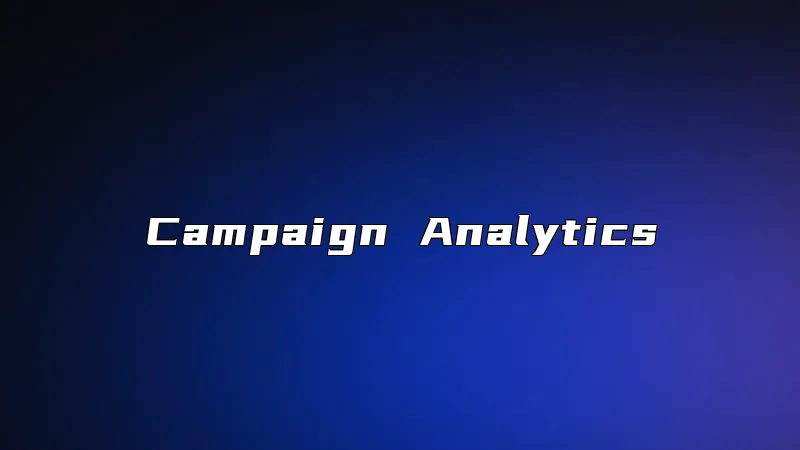 Campaign Analytics