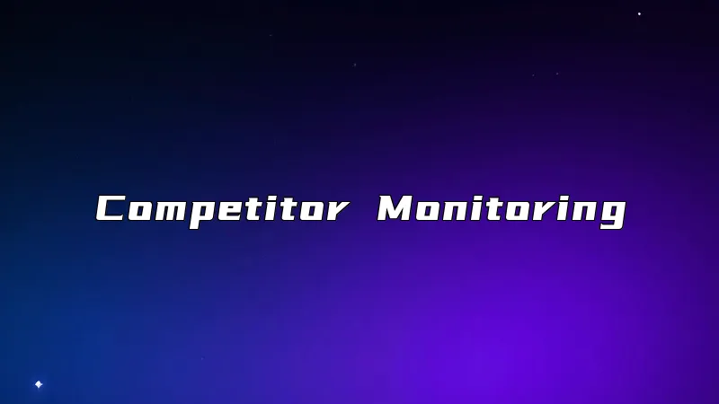 Competitor Monitoring