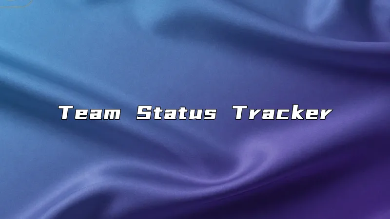 Team Status Tracker