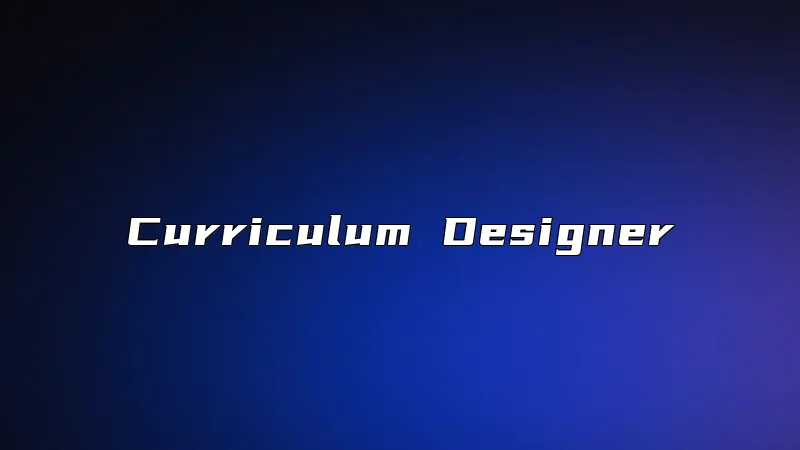 Curriculum Designer