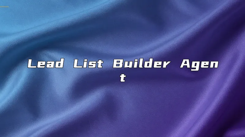 Lead List Builder Agent