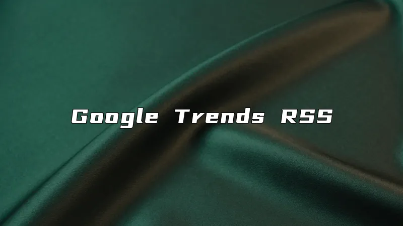 Google Trends RSS