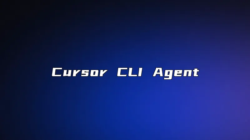 Cursor CLI Agent
