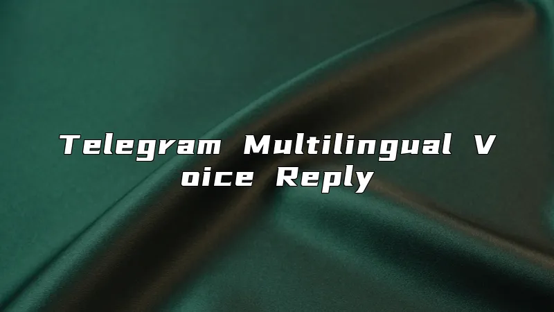Telegram Multilingual Voice Reply