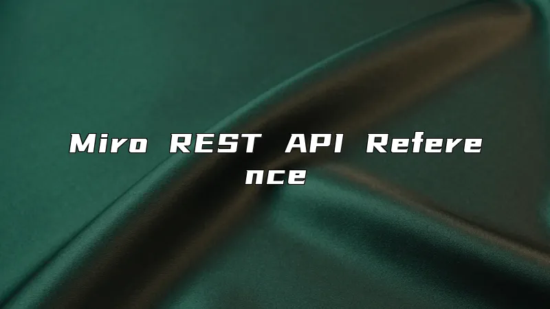 Miro REST API Reference