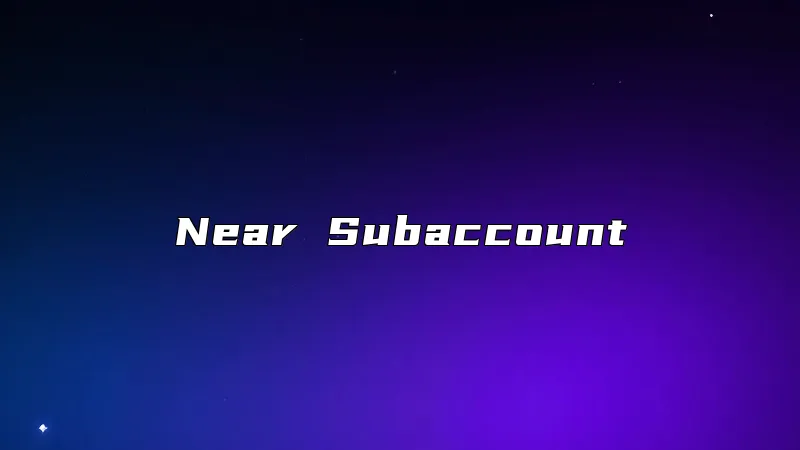 Near Subaccount