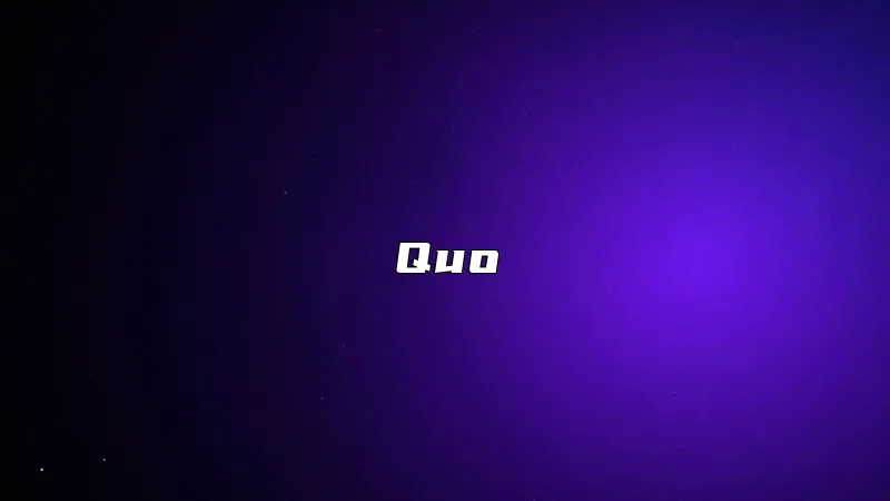 Quo