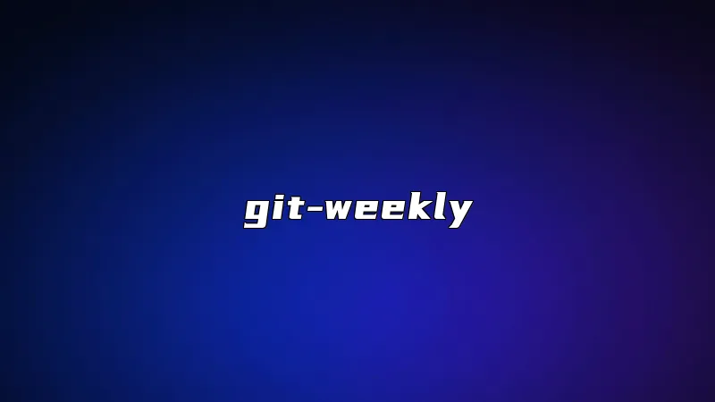 git-weekly