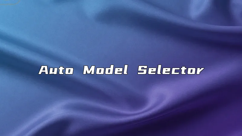 Auto Model Selector