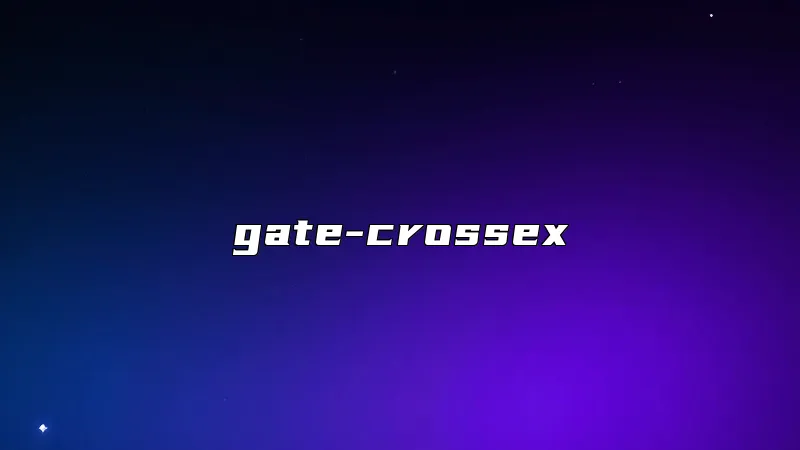 gate-crossex