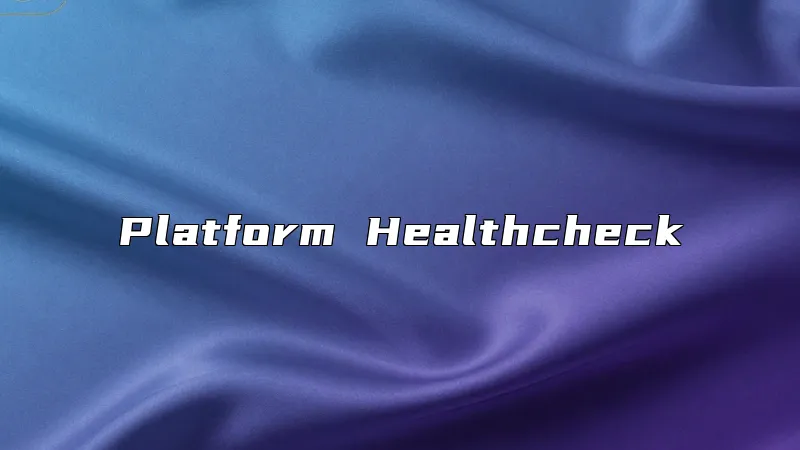 Platform Healthcheck