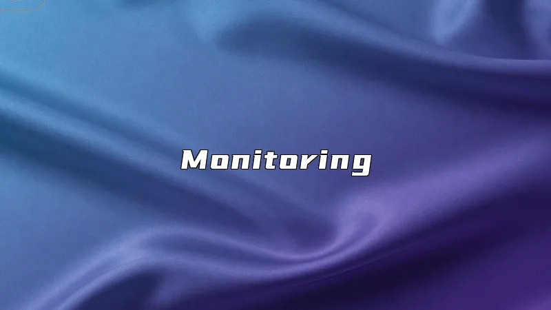 Monitoring