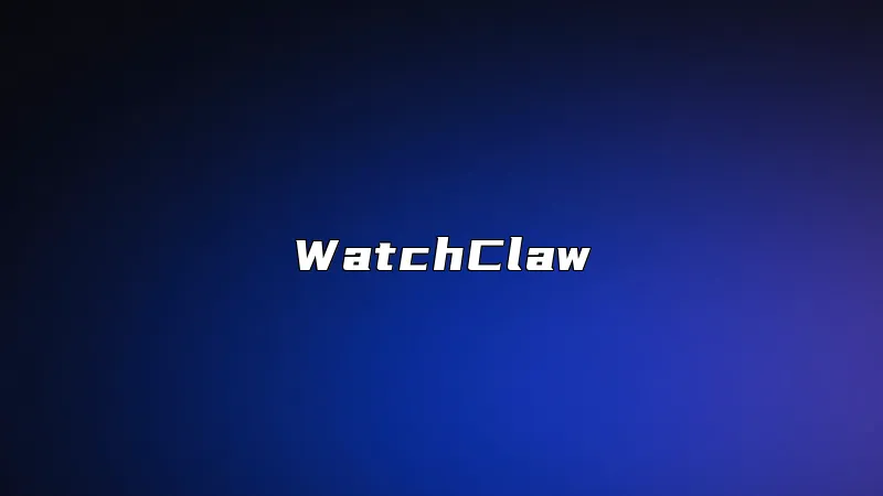 WatchClaw