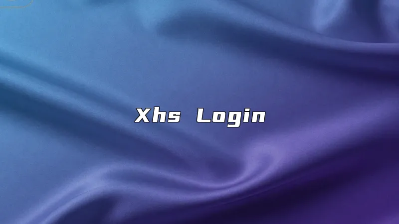Xhs Login