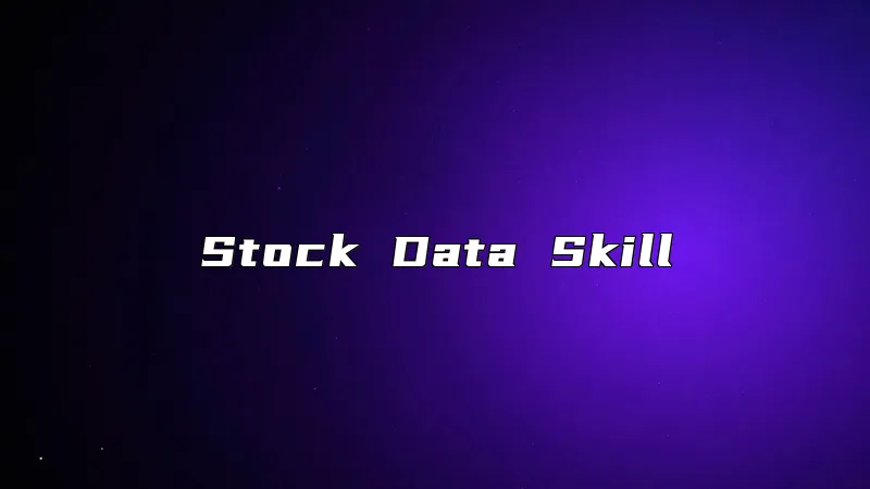 Stock Data Skill