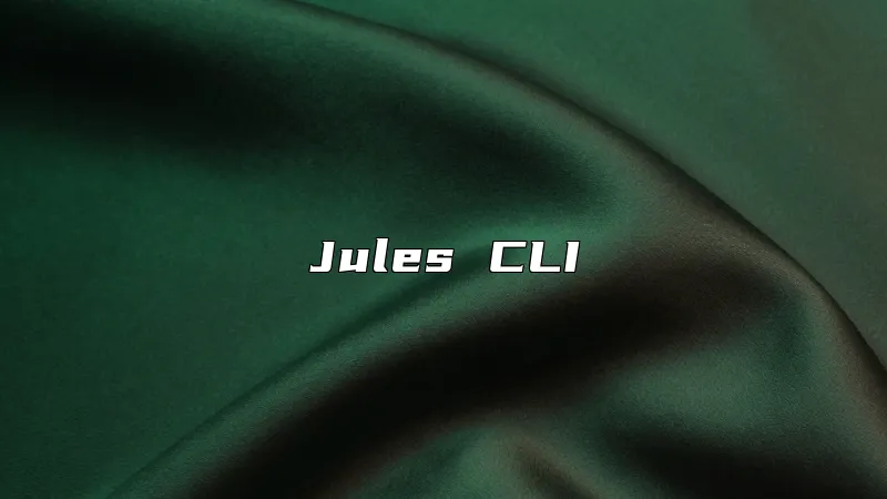 Jules CLI
