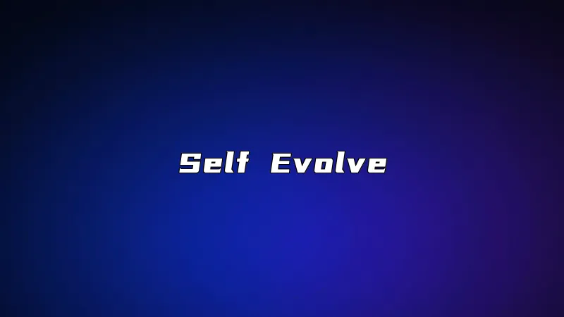 Self Evolve