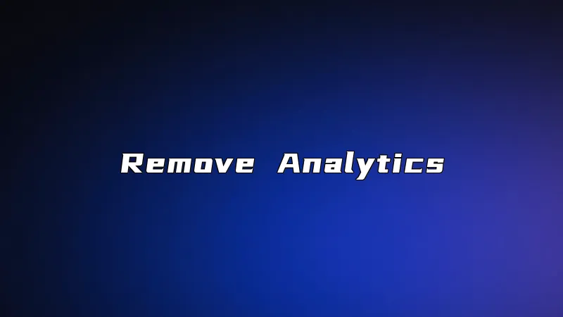 Remove Analytics