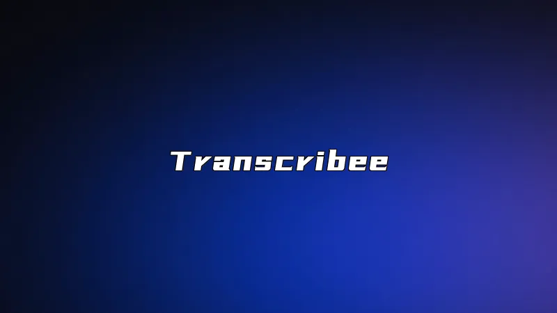 Transcribee