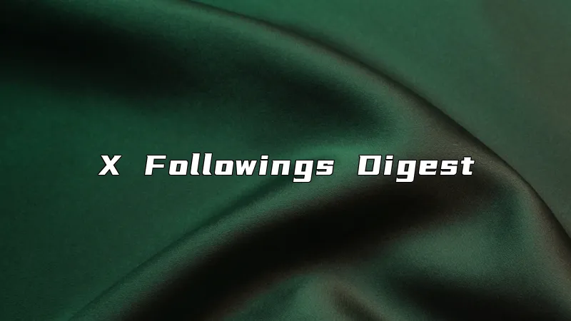 X Followings Digest