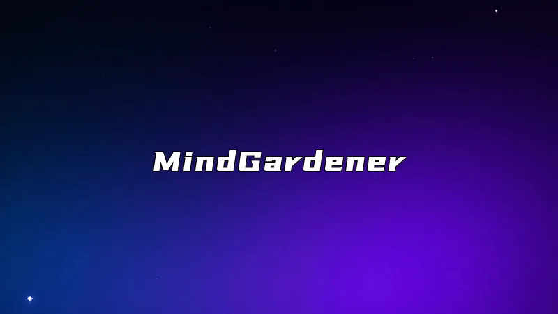 MindGardener