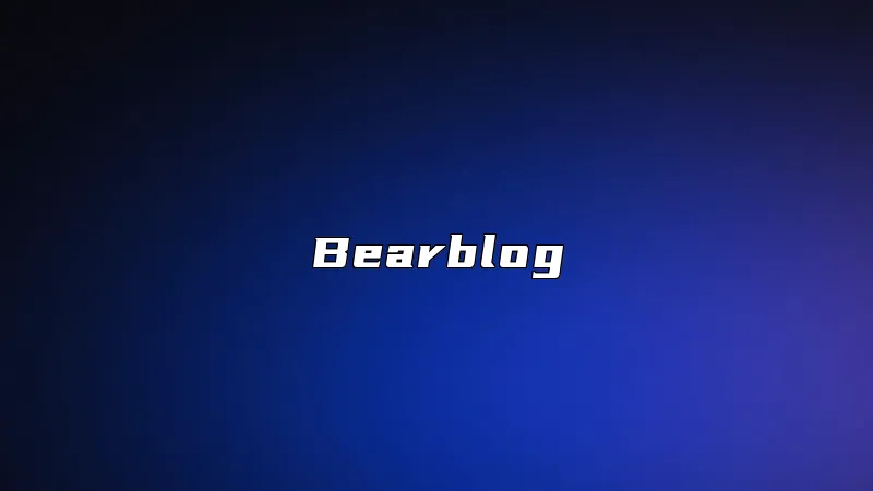 Bearblog