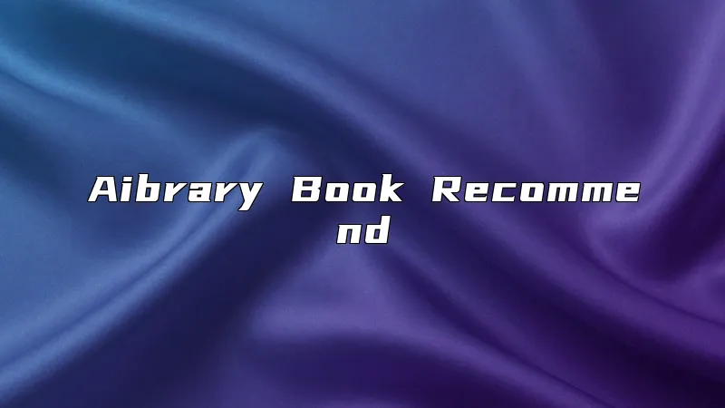 Aibrary Book Recommend