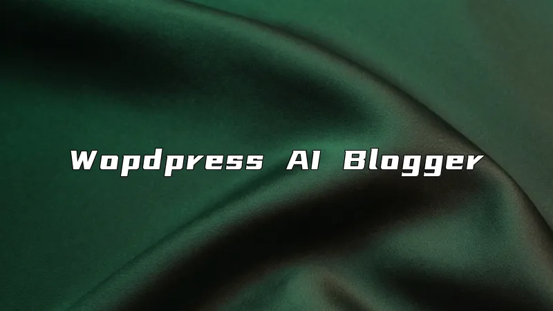Wopdpress AI Blogger