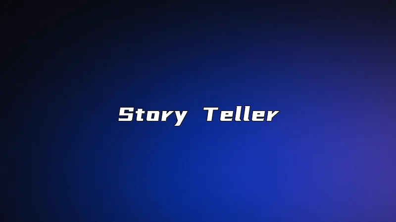 Story Teller