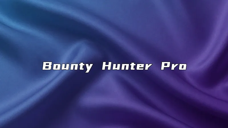 Bounty Hunter Pro
