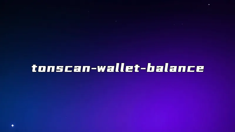 tonscan-wallet-balance