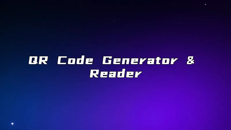 QR Code Generator & Reader