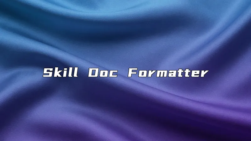 Skill Doc Formatter