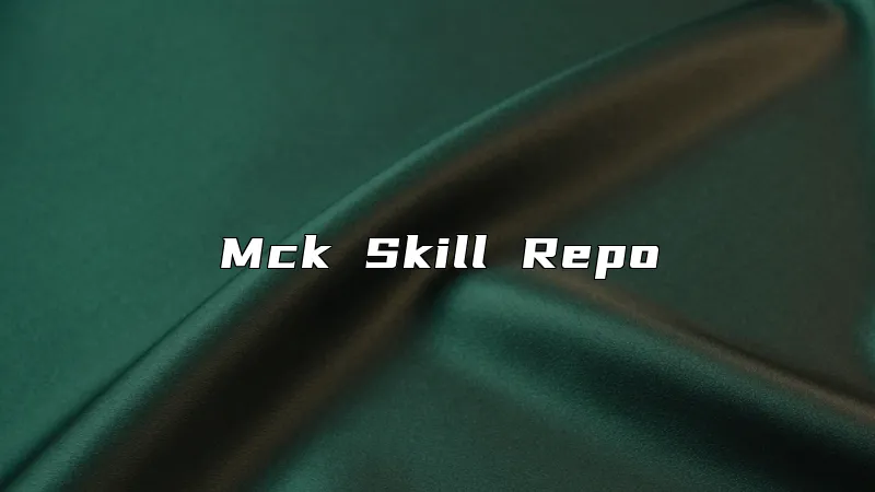 Mck Skill Repo