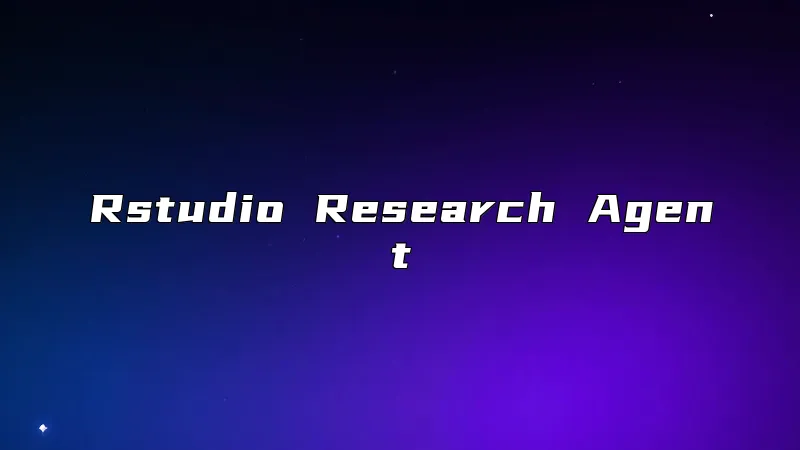 Rstudio Research Agent
