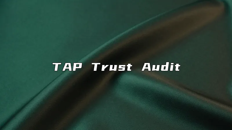 TAP Trust Audit