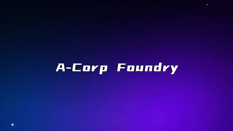 A-Corp Foundry