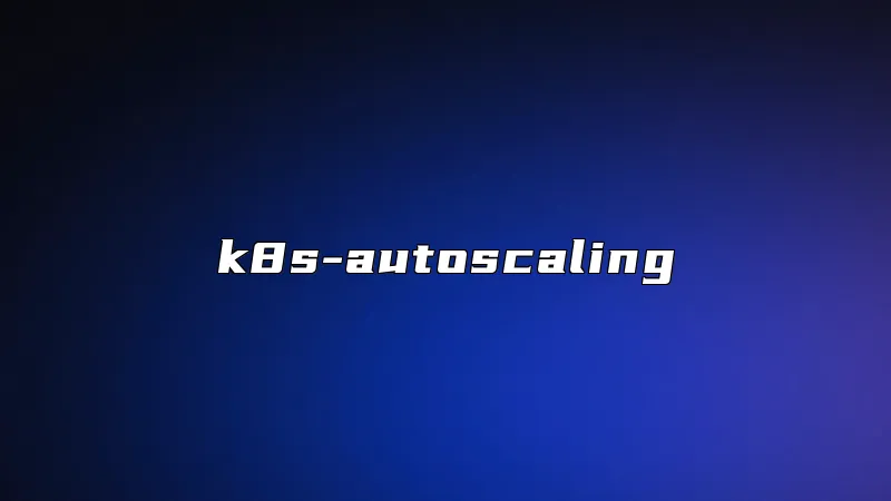 k8s-autoscaling