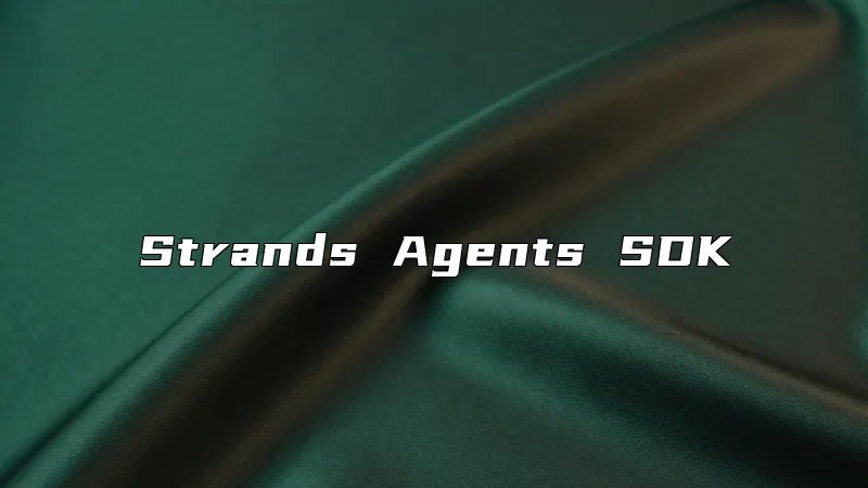 Strands Agents SDK