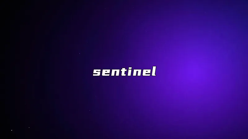 sentinel