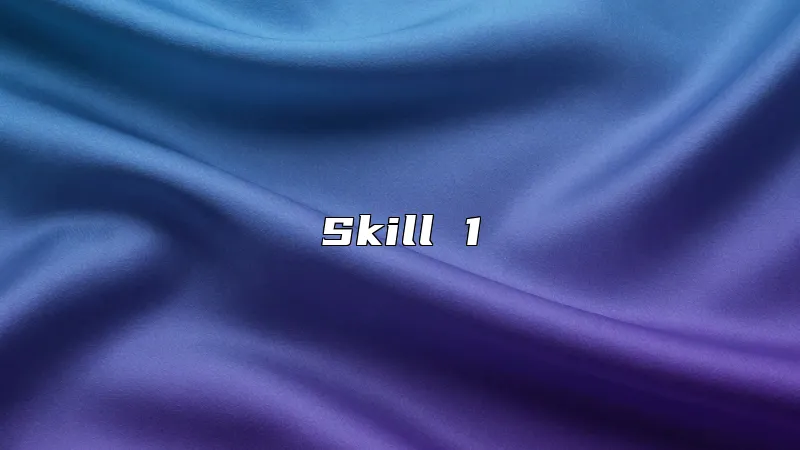 Skill 1