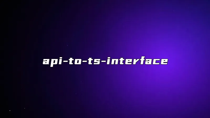 api-to-ts-interface